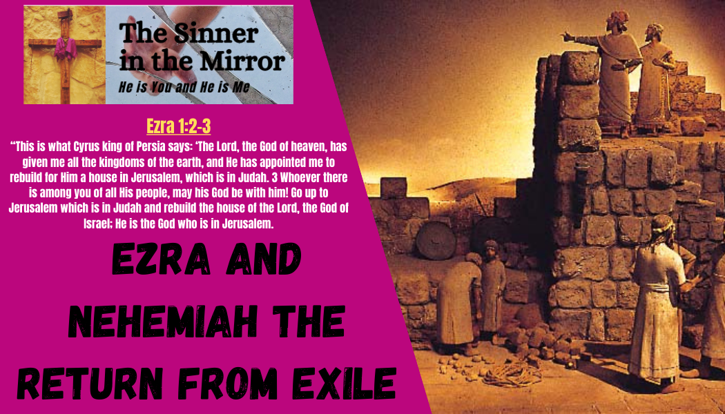 Ezra and Nehemiah the return from exile